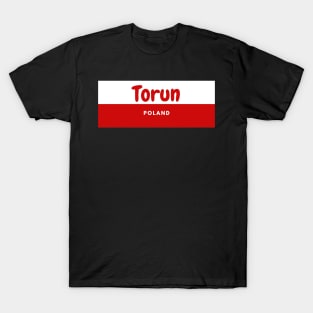 Torun City in Poland Flag T-Shirt